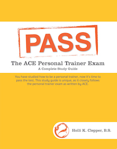 Pass The ACE Personal Trainer Exam